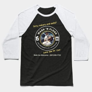 Wash 'N Floss Get your undies and molars clean Baseball T-Shirt